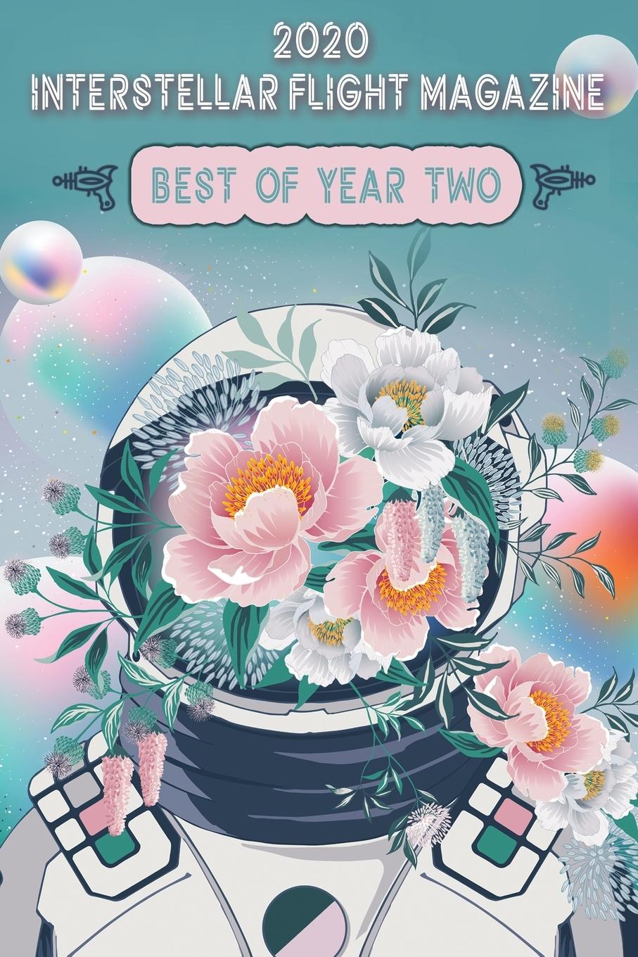 Vorderes Coverbild Interstellar Flight Magazine Best of Year Two