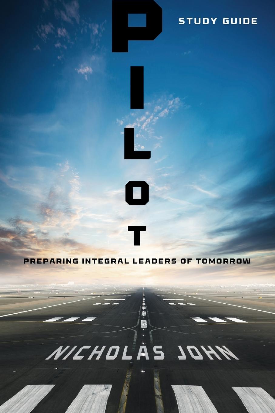 Vorderes Coverbild Pilot - Study Guide: Preparing Integral Leaders of Tomorrow