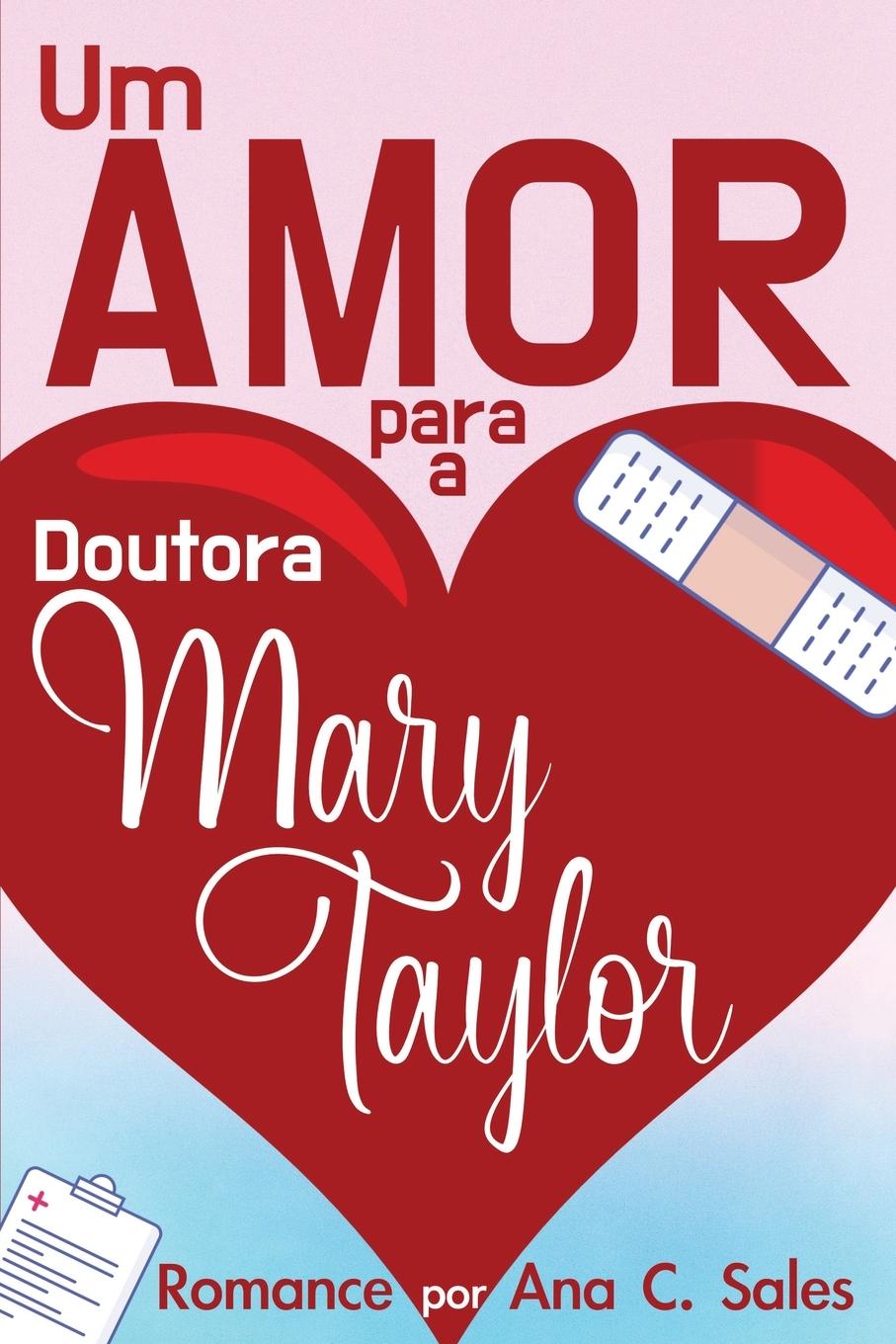 Vorderes Coverbild Um Amor Para a Doutora Mary Taylor