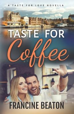 Vorderes Coverbild Taste for Coffee: A Taste for Love Novella