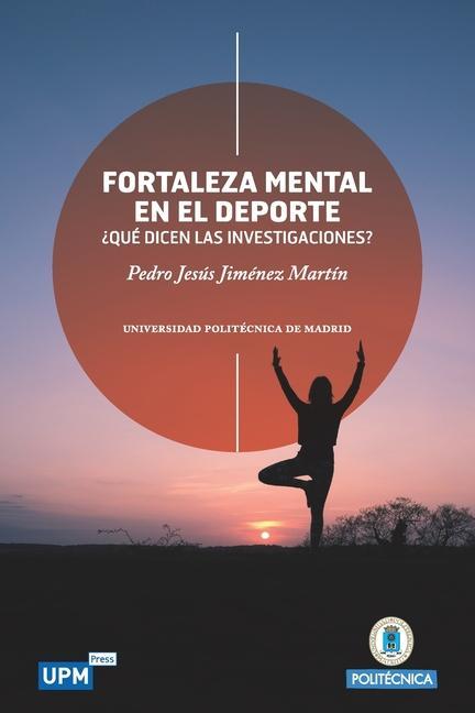 Vorderes Coverbild Fortaleza Mental en el Deporte: ¿Qué dicen las investigaciones?
