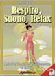 Vorderes Coverbild Respiro, Suono, Relax: Metodi e Tecniche per Rigenerare le Energie