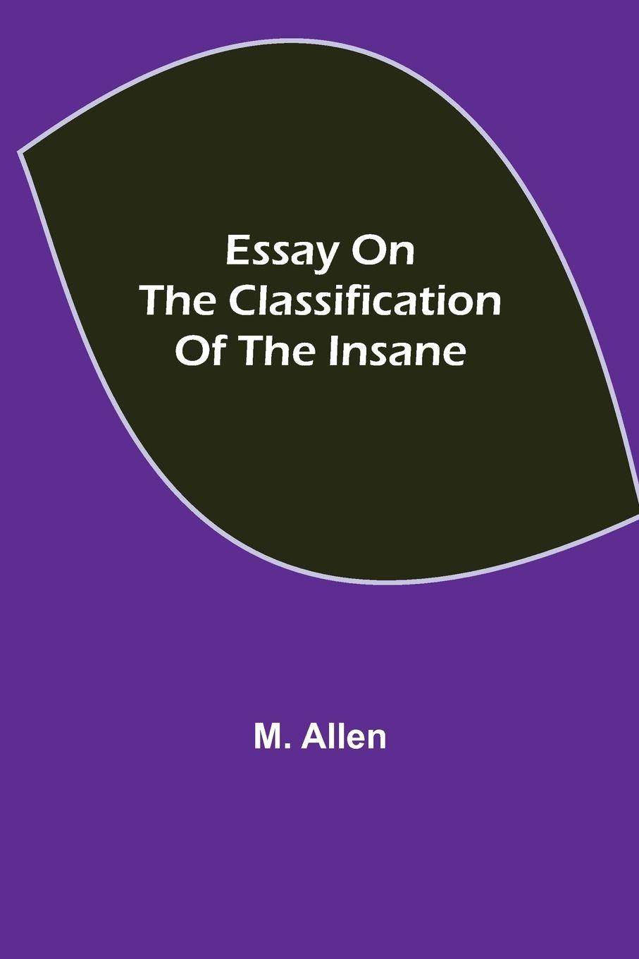 Vorderes Coverbild Essay On The Classification Of The Insane