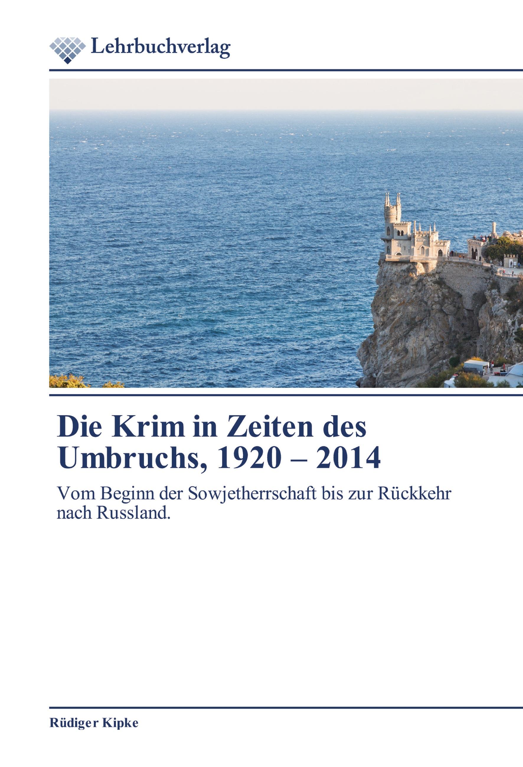 Vorderes Coverbild Die Krim in Zeiten des Umbruchs, 1920 - 2014