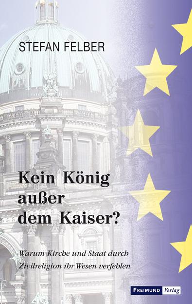 Vorderes Coverbild Kein König außer dem Kaiser?