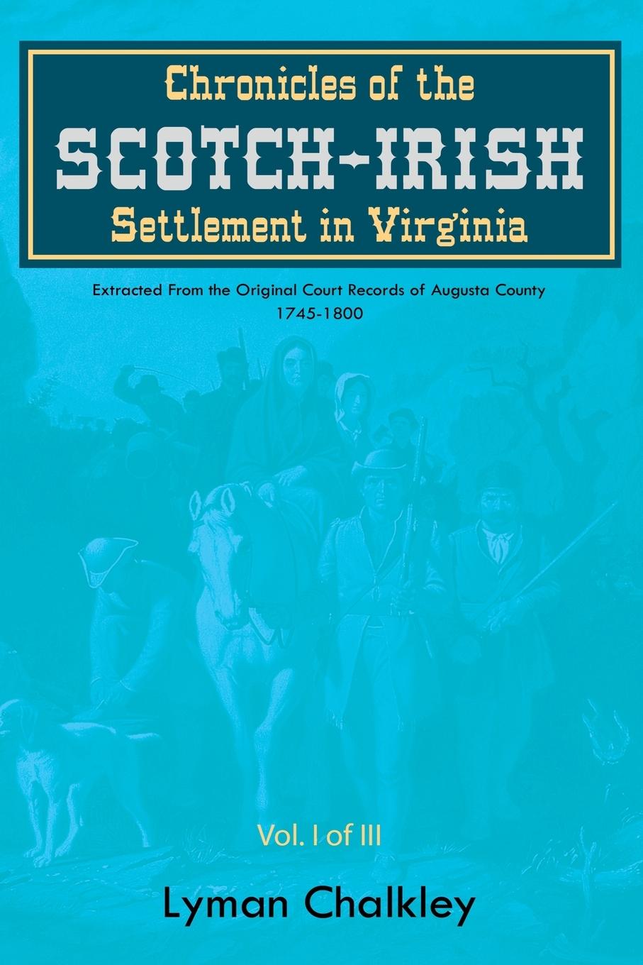 Vorderes Coverbild Chronicles of the Scotch-Irish Settlement in Virginia