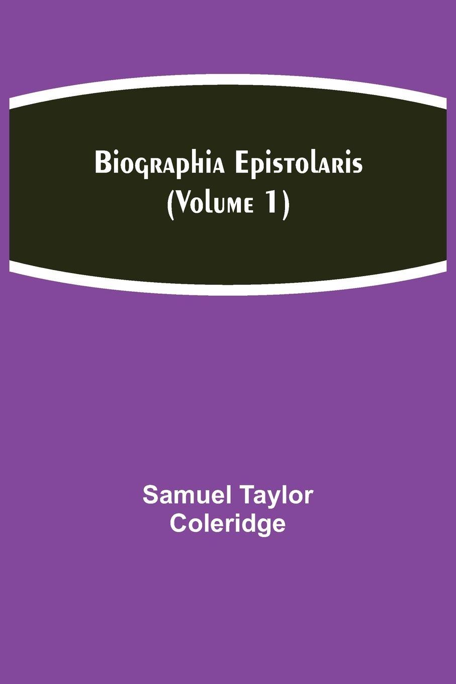 Vorderes Coverbild Biographia Epistolaris (Volume 1)