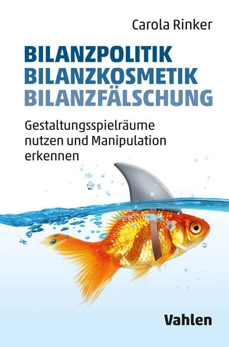 Vorderes Coverbild Bilanzpolitik - Bilanzkosmetik - Bilanzfälschung