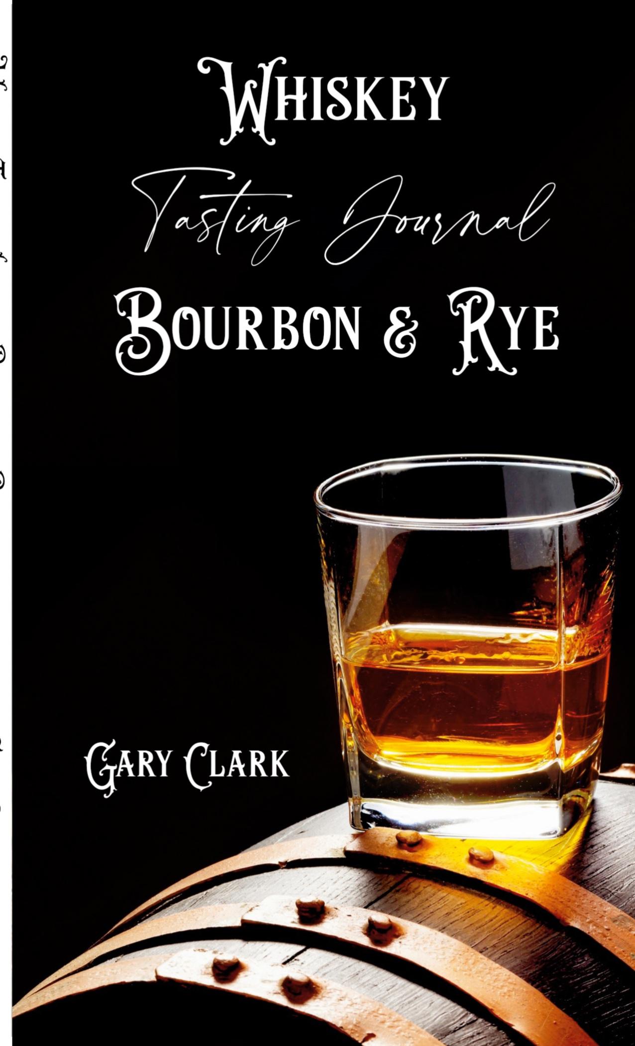 Vorderes Coverbild Whiskey Tasting Journal Bourbon & Rye