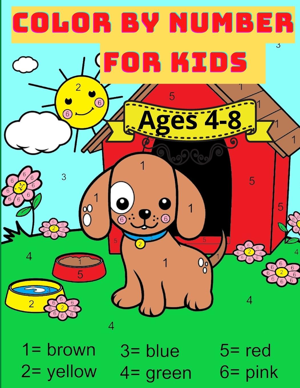 Vorderes Coverbild Color By Number For Kids Ages 4-8