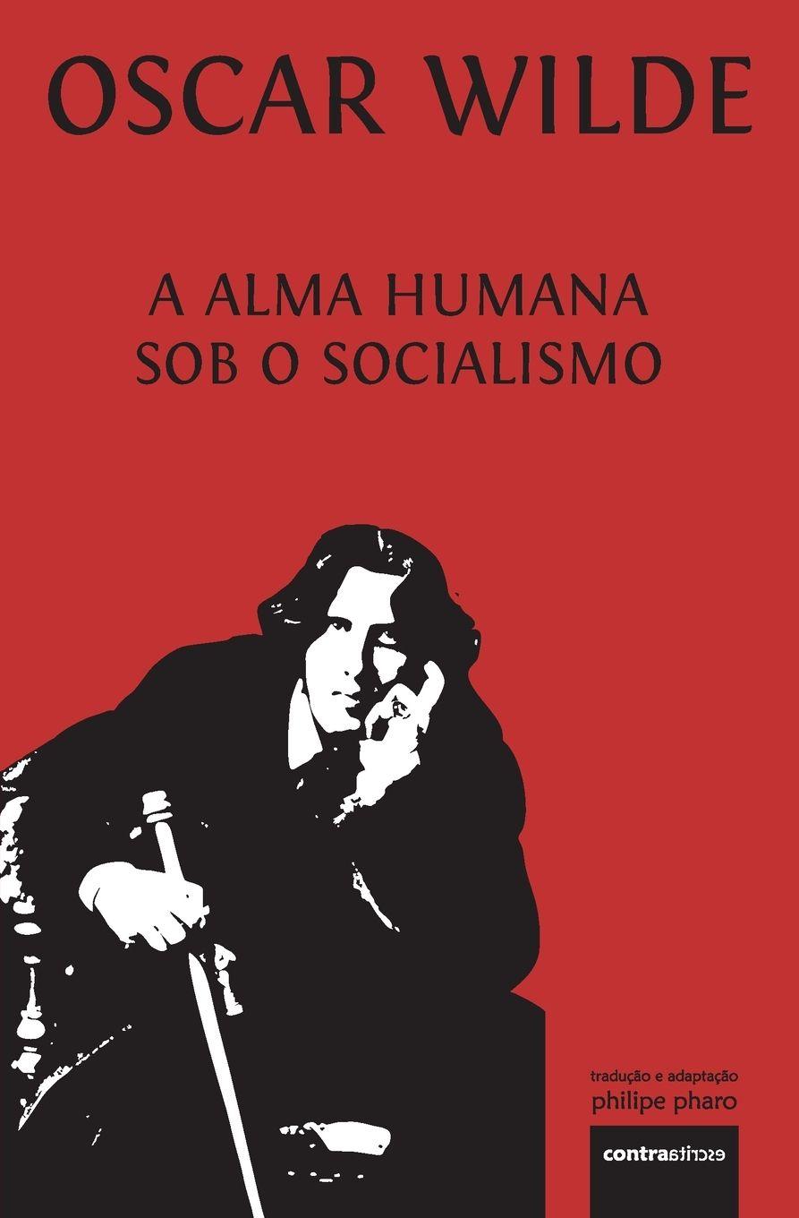 Vorderes Coverbild A Alma Humana Sob O Socialismo