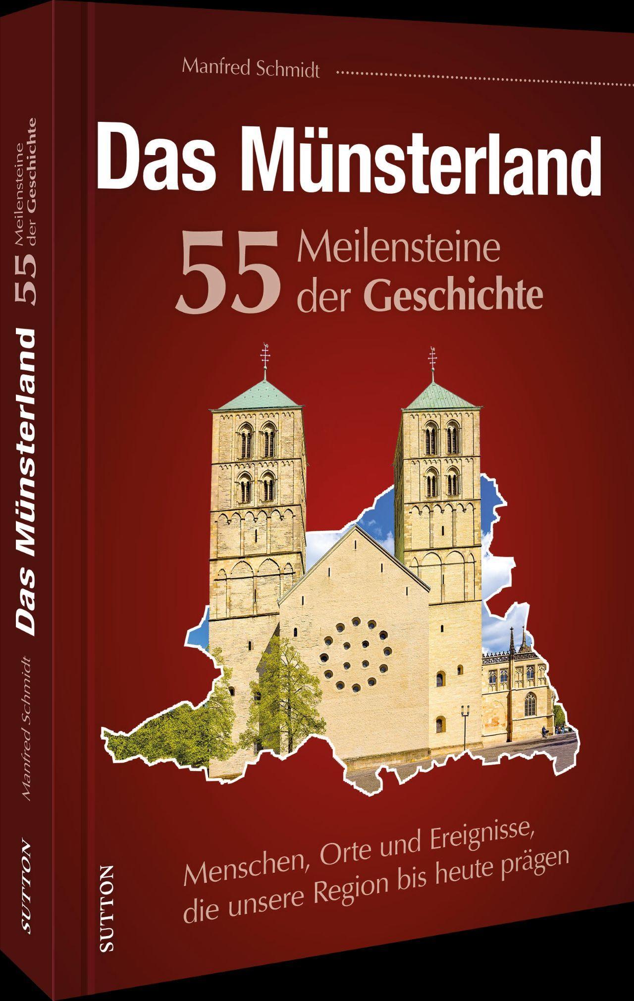Vorderes Coverbild Das Münsterland. 55 Meilensteine der Geschichte