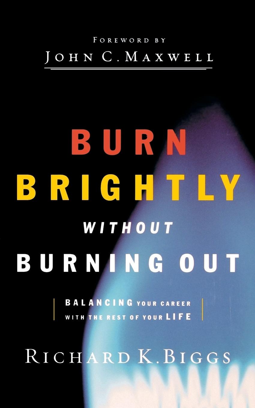 Vorderes Coverbild Burn Brightly Without Burning Out