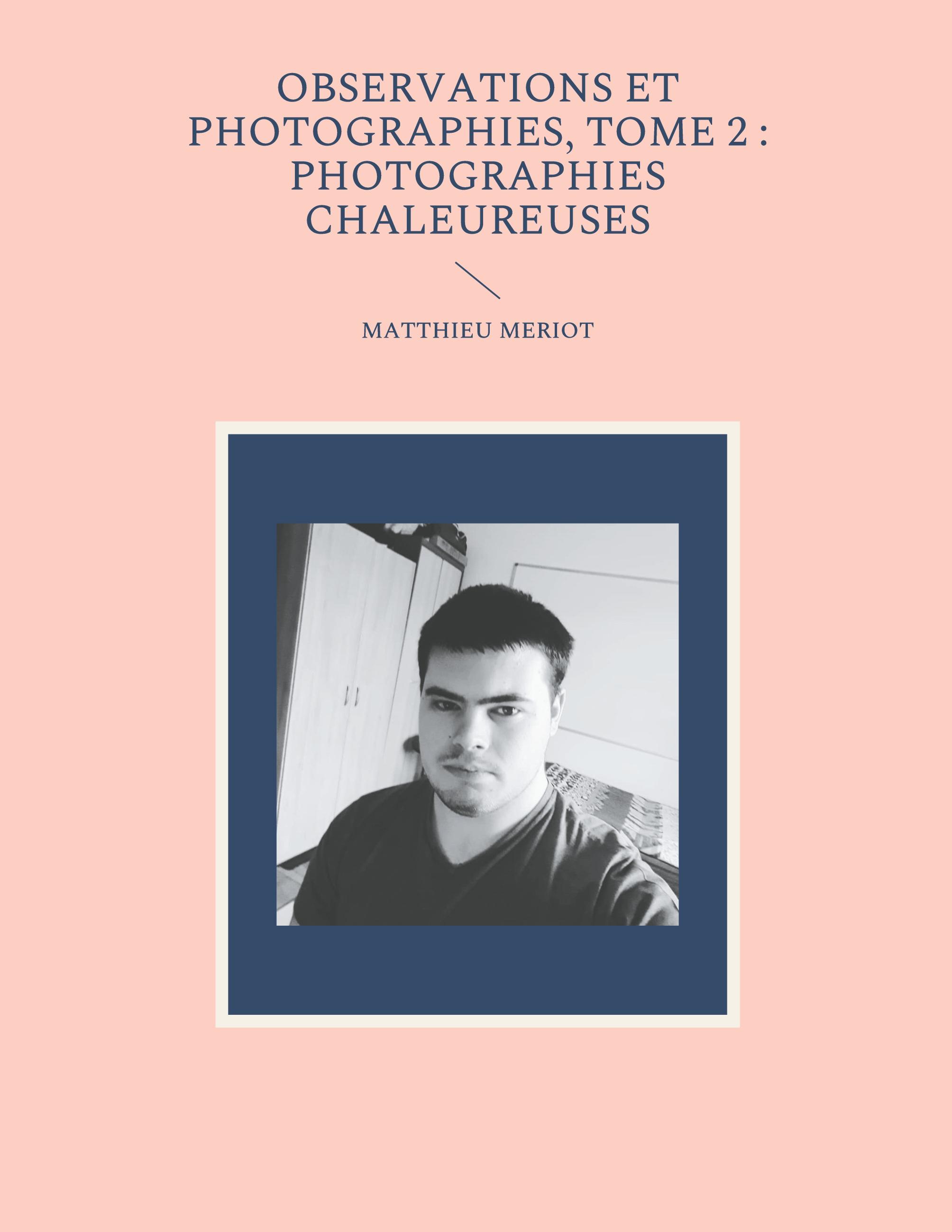 Vorderes Coverbild Observations et photographies, tome 2 : photographies chaleureuses