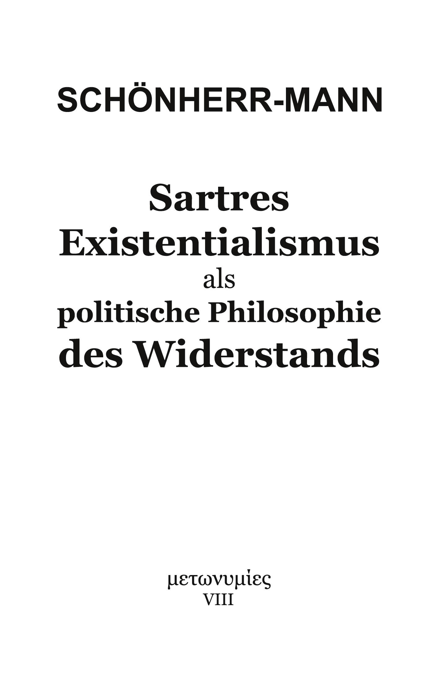 Vorderes Coverbild Sartres Existentialismus als politische Philosophie des Widerstands