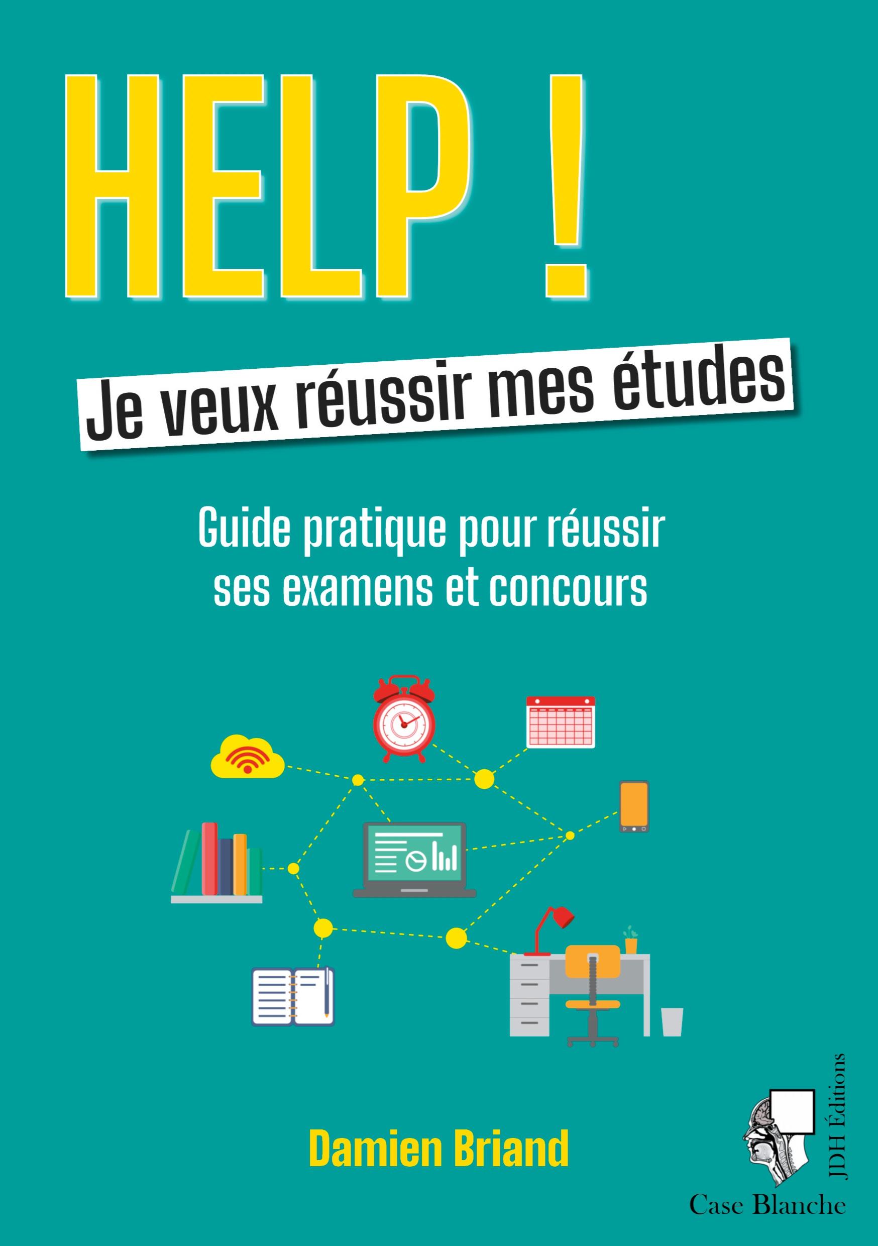 Vorderes Coverbild Help ! Je veux réussir mes études