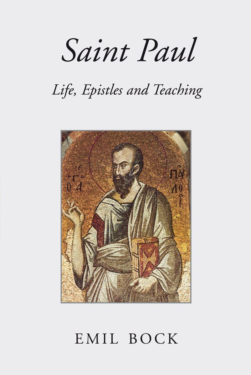 Vorderes Coverbild Saint Paul: Life, Epistles and Teaching