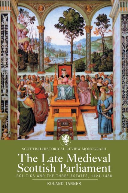 Vorderes Coverbild The Late Medieval Scottish Parliament