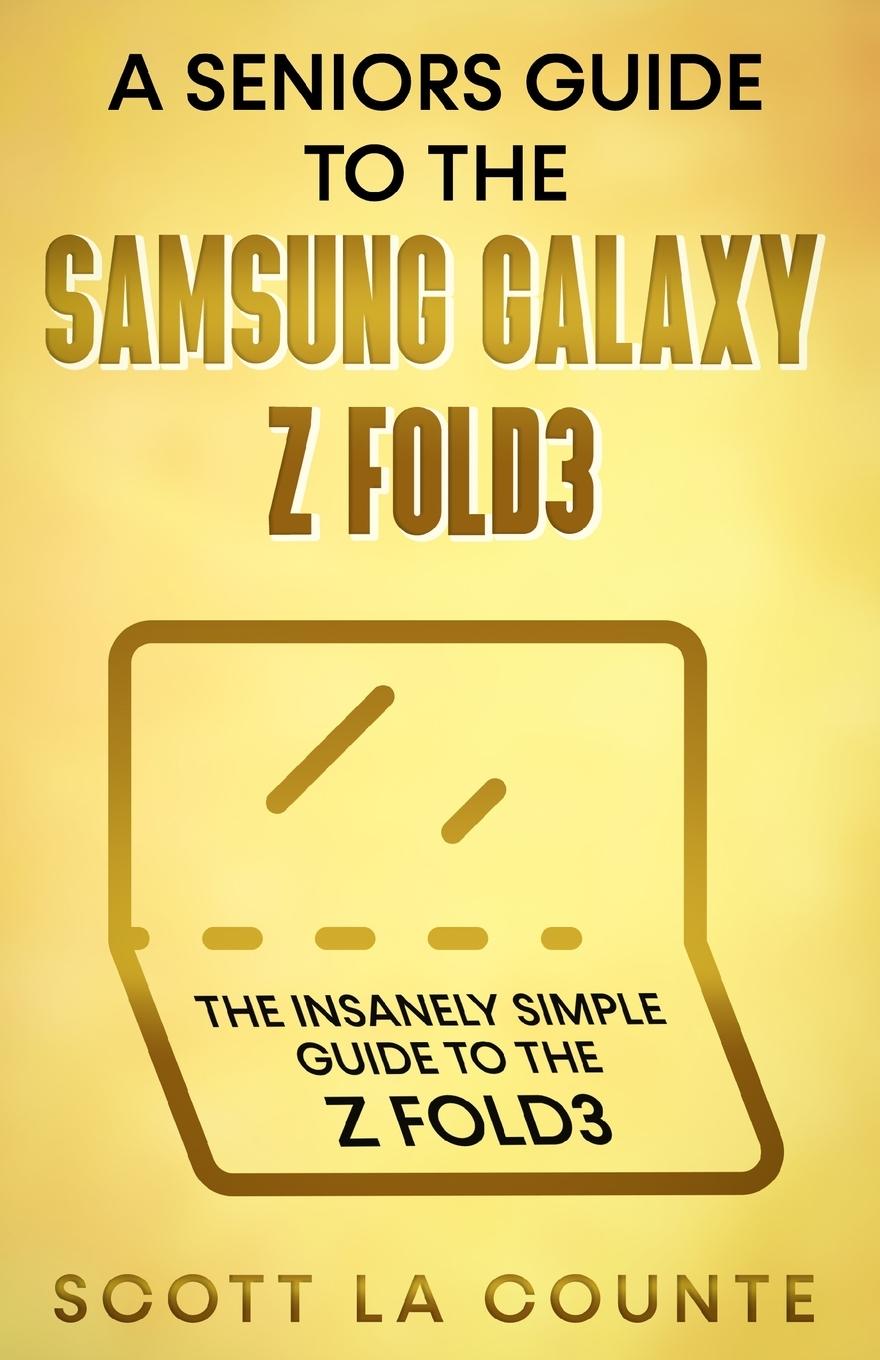 Vorderes Coverbild A Senior's Guide to the Samsung Galaxy Z Fold3
