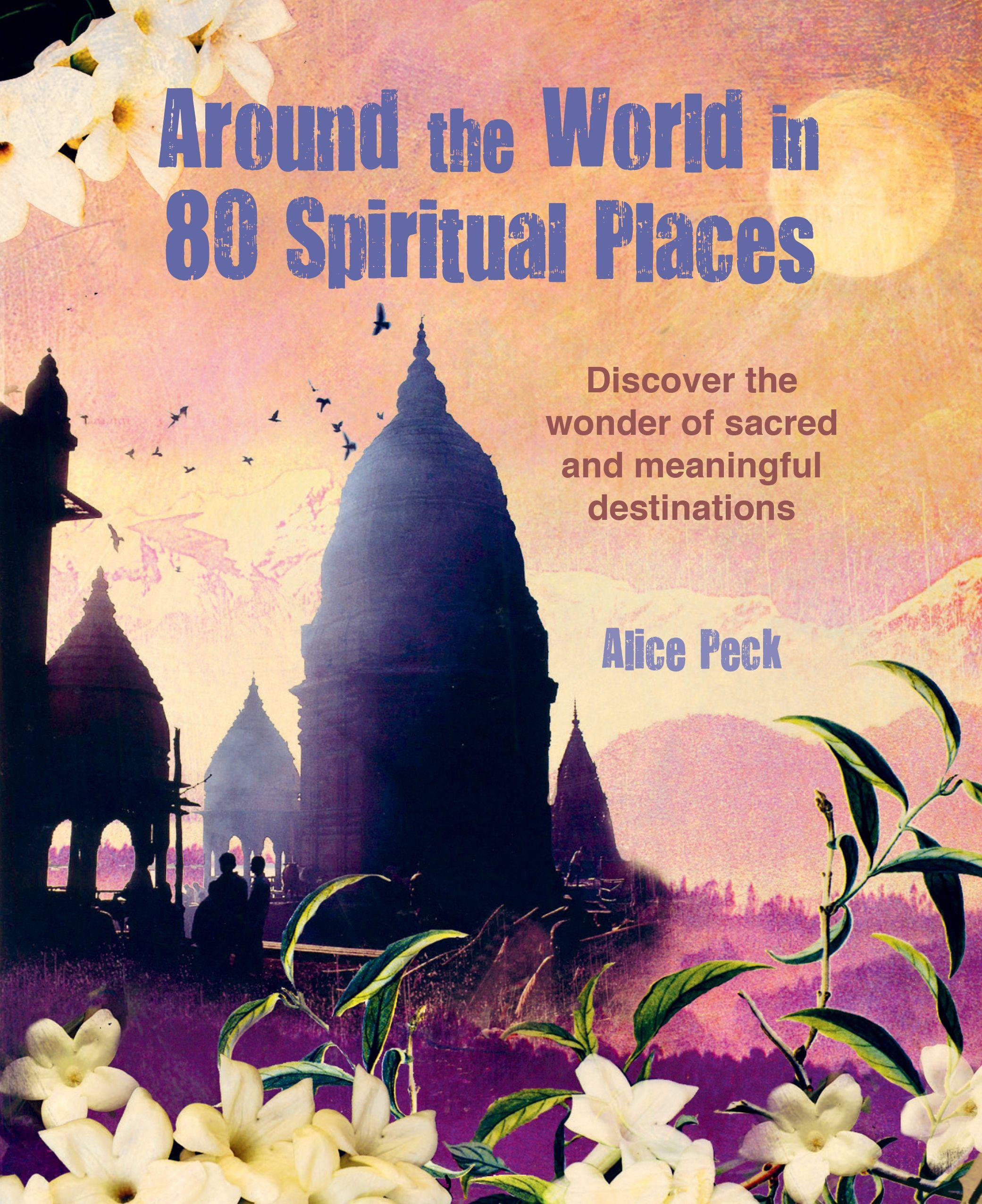 Vorderes Coverbild Around the World in 80 Spiritual Places