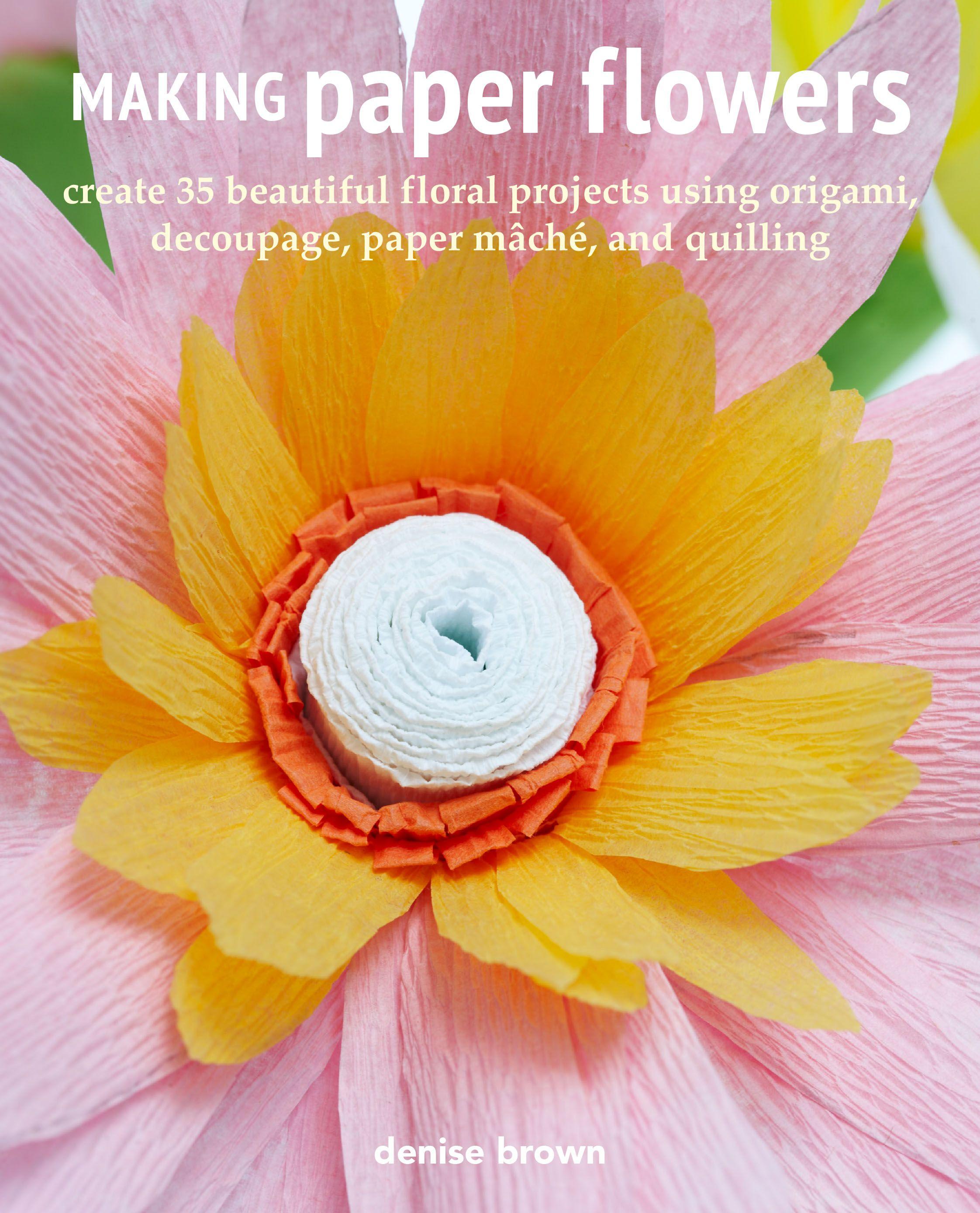 Vorderes Coverbild Making Paper Flowers