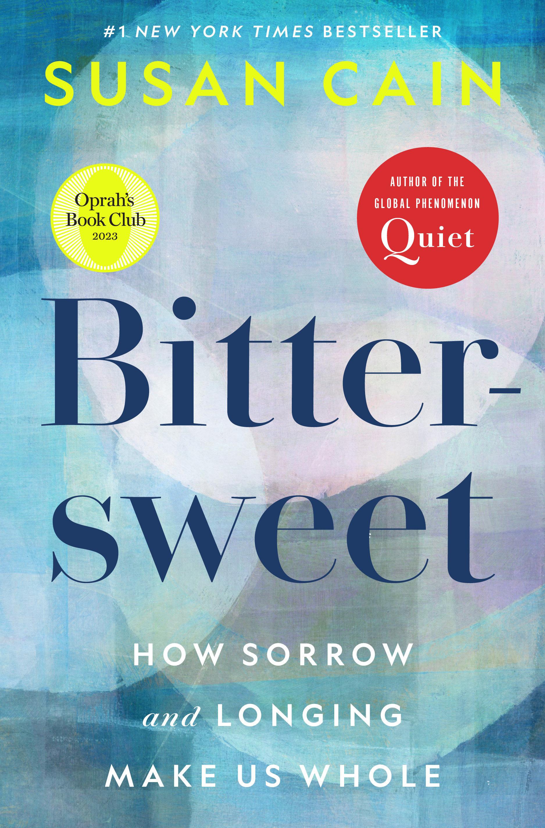 Vorderes Coverbild Bittersweet (Oprah's Book Club): How Sorrow and Longing Make Us Whole