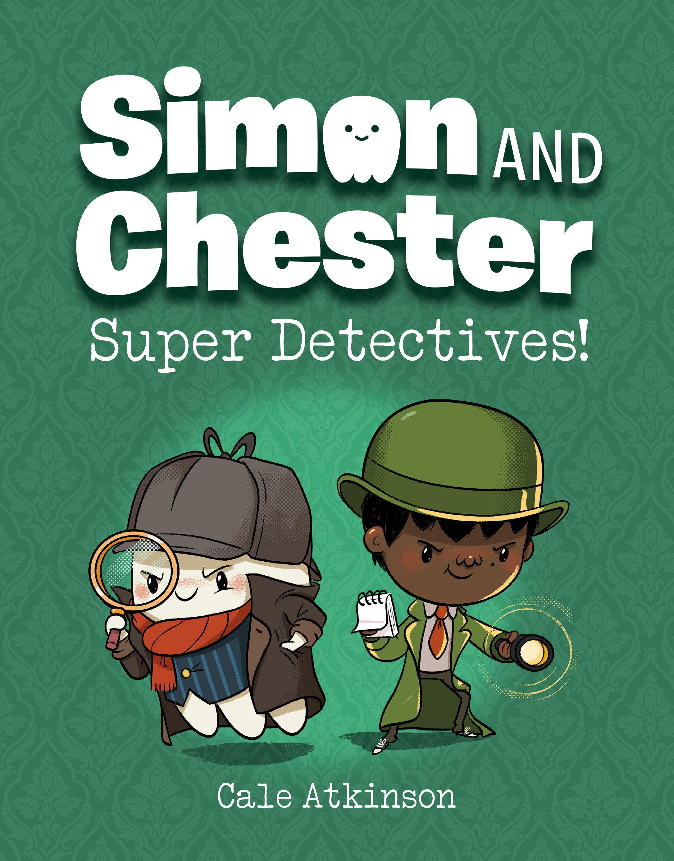 Vorderes Coverbild Super Detectives (Simon and Chester Book #1)