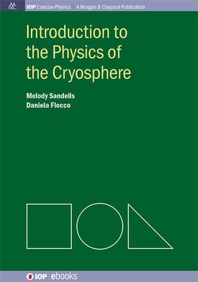 Vorderes Coverbild Introduction to the Physics of the Cryosphere