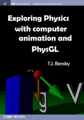 Vorderes Coverbild Exploring physics with computer animation and PhysGL