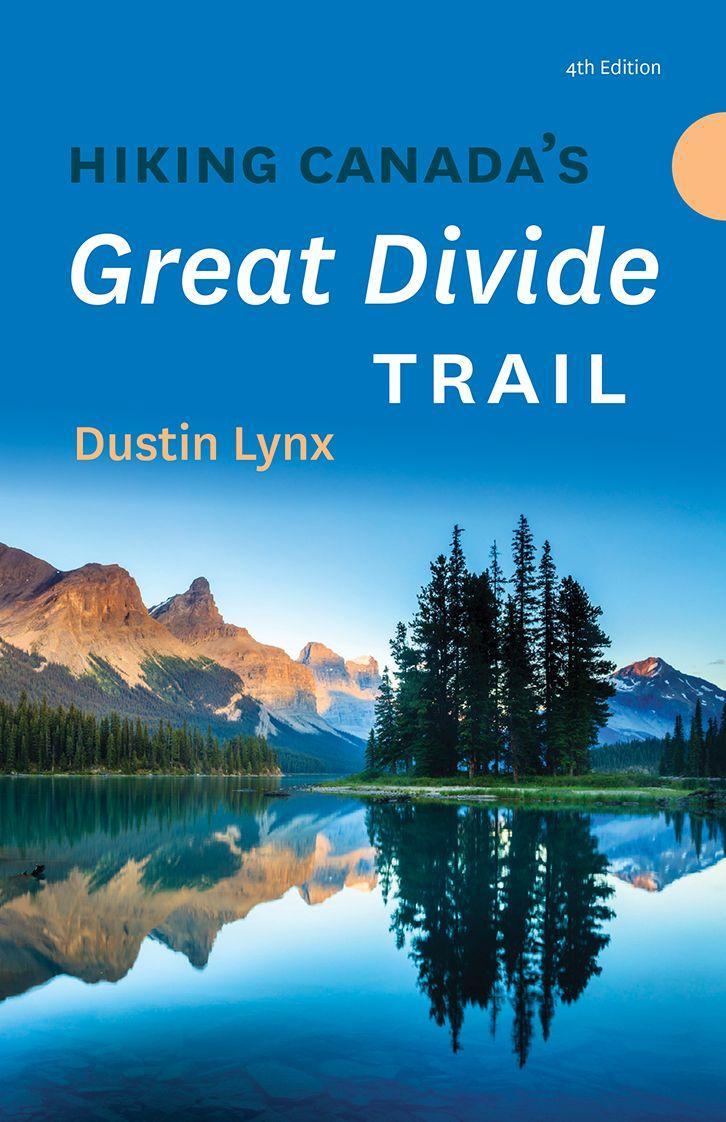 Vorderes Coverbild Hiking Canada's Great Divide Trail - 4th Edition