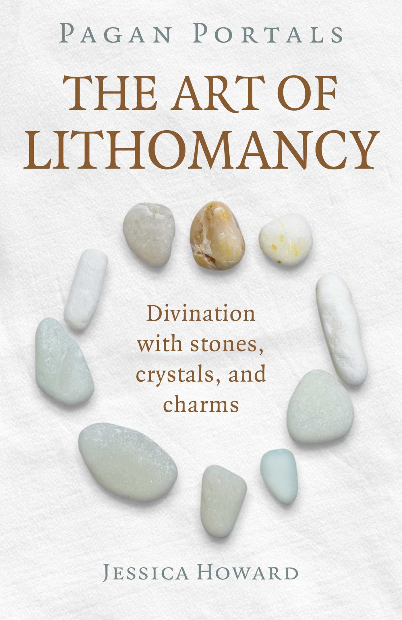 Vorderes Coverbild Pagan Portals - The Art of Lithomancy