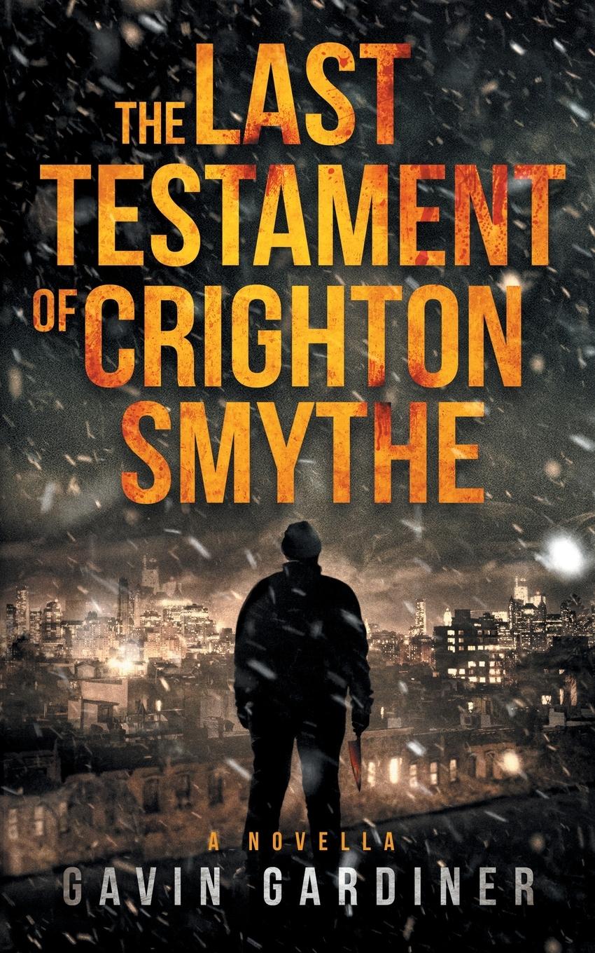 Vorderes Coverbild The Last Testament of Crighton Smythe