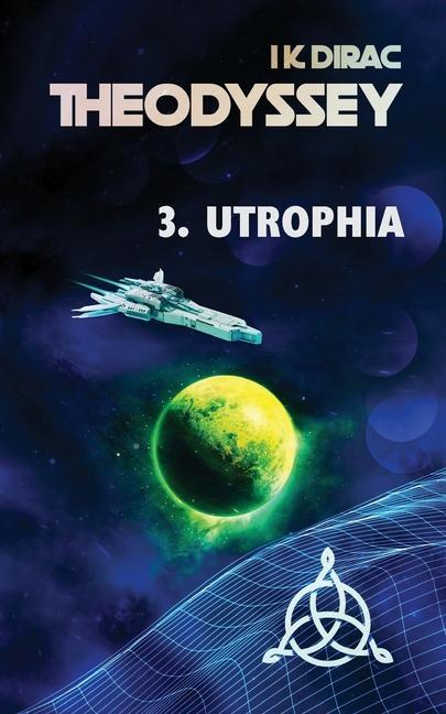 Vorderes Coverbild Theodyssey 3. Utrophia