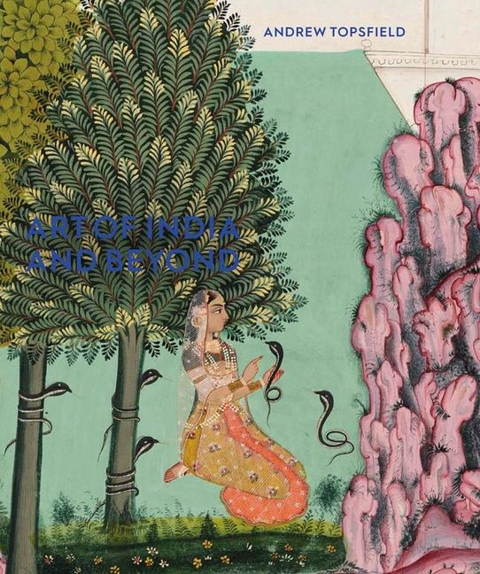 Vorderes Coverbild Art of India and Beyond