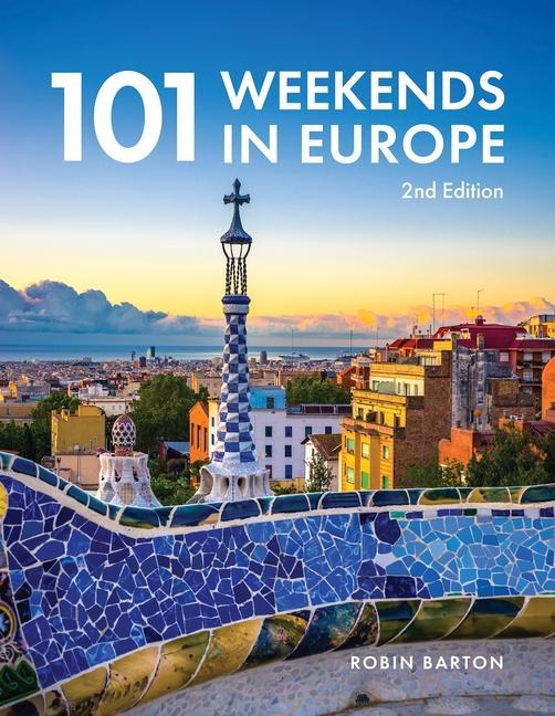 Vorderes Coverbild 101 Weekends in Europe, 2nd Edition