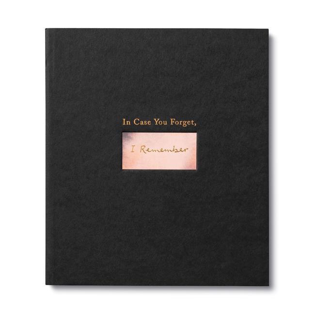 Vorderes Coverbild In Case You Forget, I Remember: An Encouragement Gift Book to Support a Friend During Hard Times