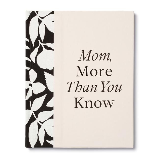 Vorderes Coverbild Mom, More Than You Know: A Keepsake Fill-In Gift Book to Show Your Appreciation for Mom