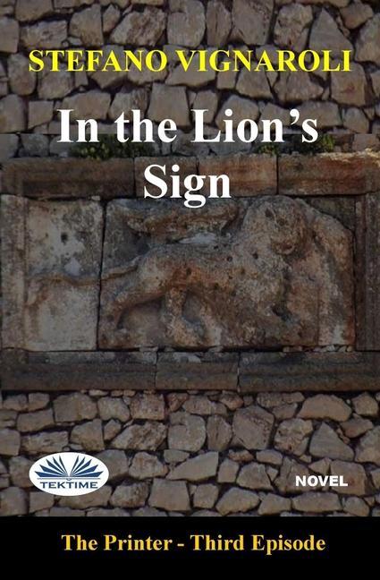Vorderes Coverbild In the Lion`s Sign: The Printer - Third Episode