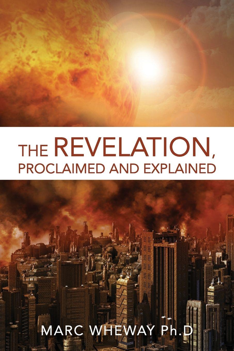 Vorderes Coverbild The Revelation Explained And Proclaimed