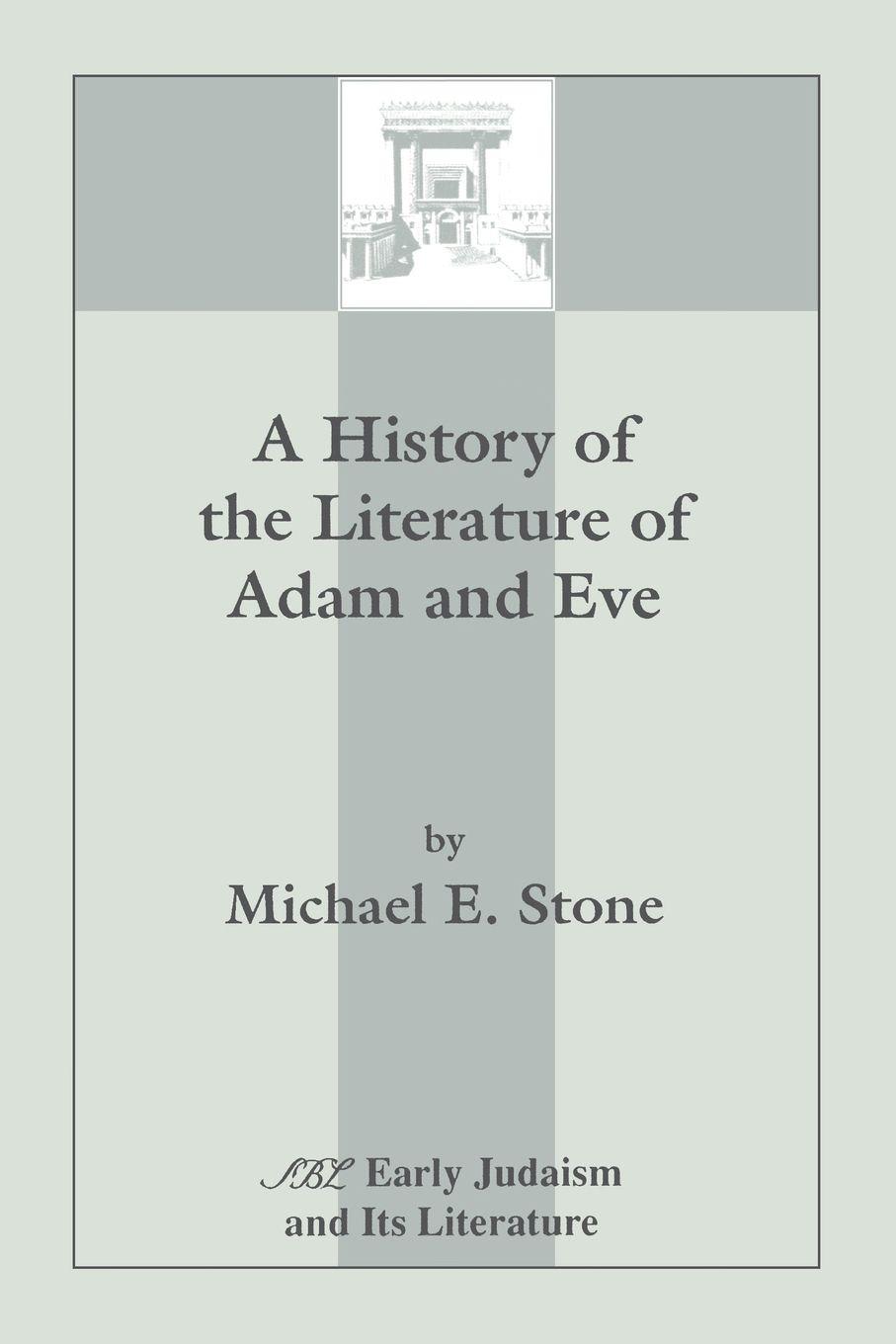 Vorderes Coverbild A History of the Literature of Adam and Eve