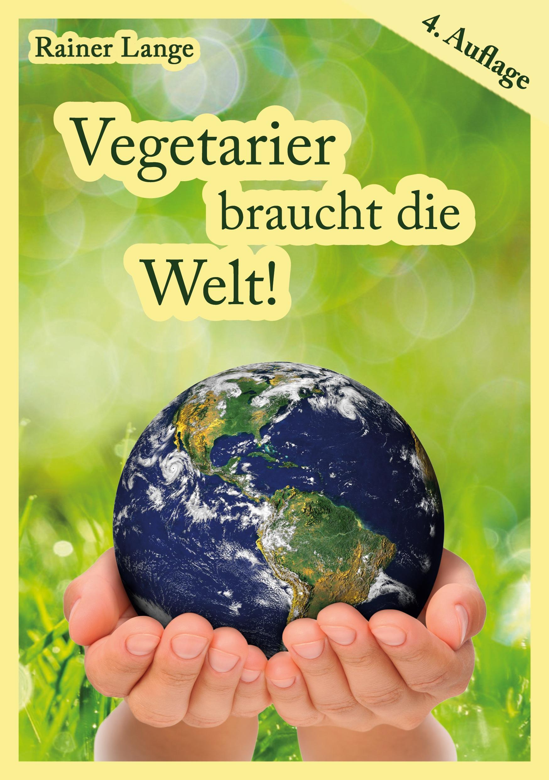 Vorderes Coverbild Vegetarier braucht die Welt!