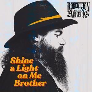 Vorderes Coverbild Shine A Light On Me Brother