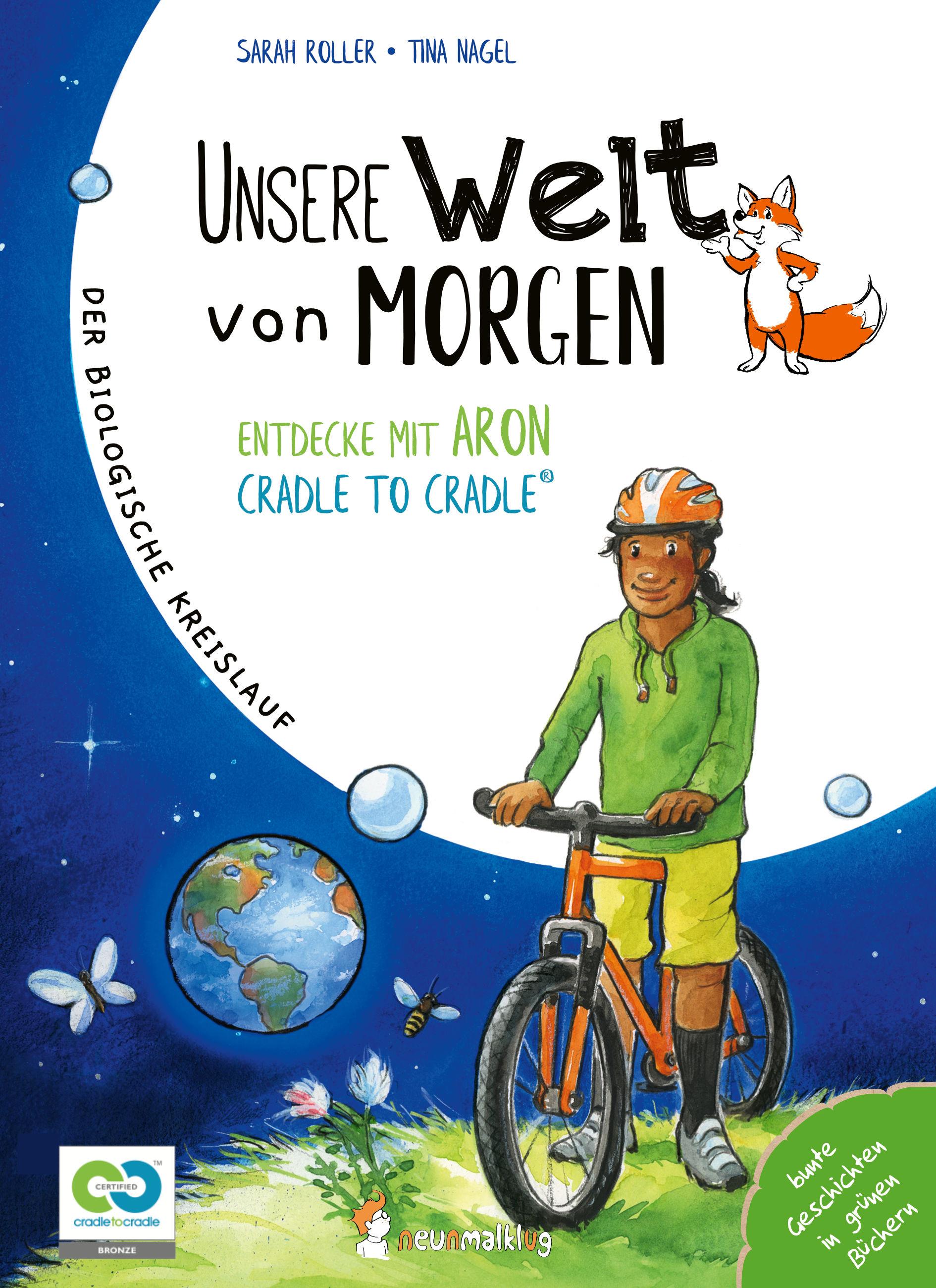 Vorderes Coverbild Unsere Welt von morgen - Entdecke mit Aron und Nora Cradle to Cradle