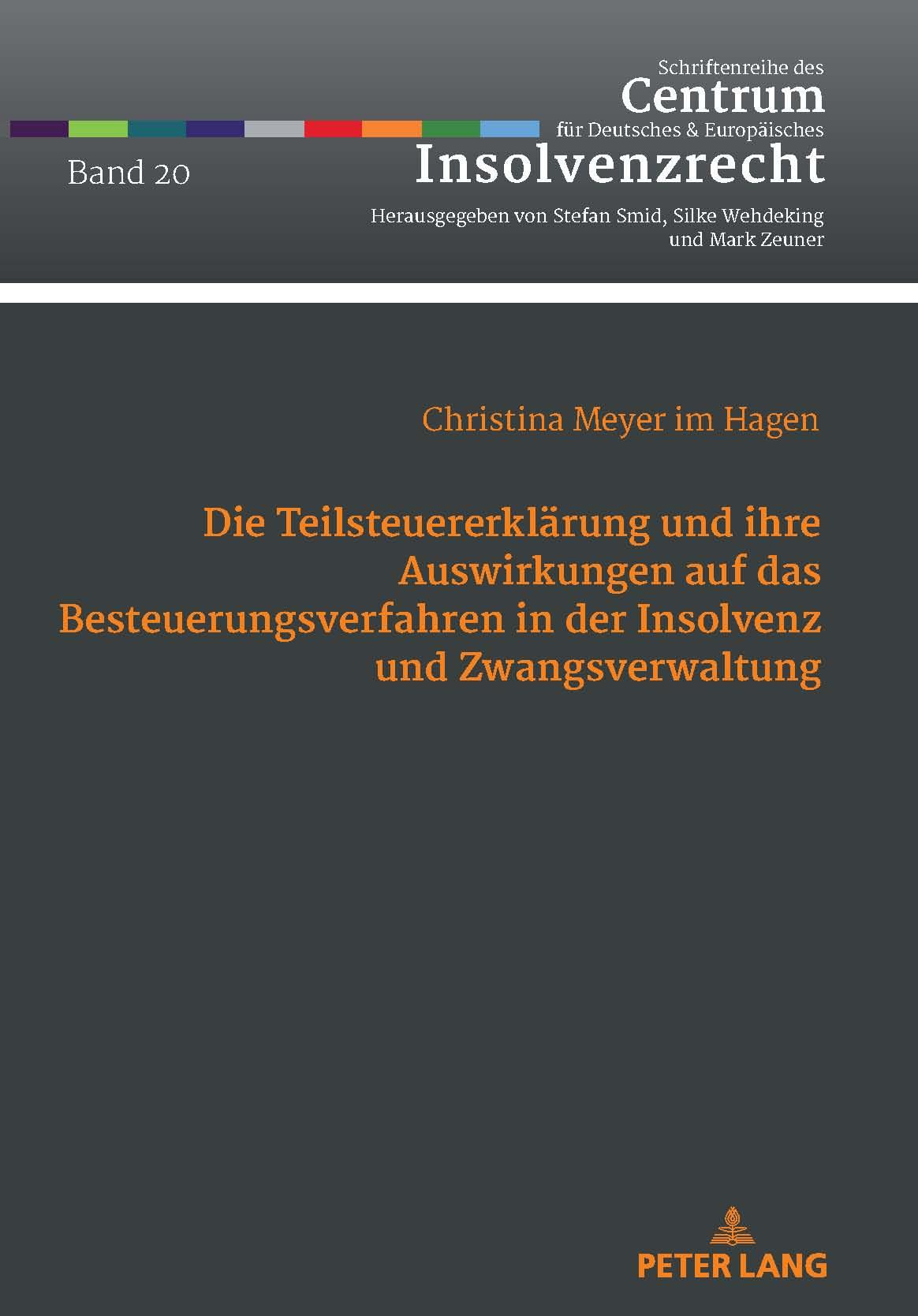 Vorderes Coverbild Die Teilsteuererklärung und ihre Auswirkungen auf das Besteuerungsverfahren in der Insolvenz und Zwangsverwaltung