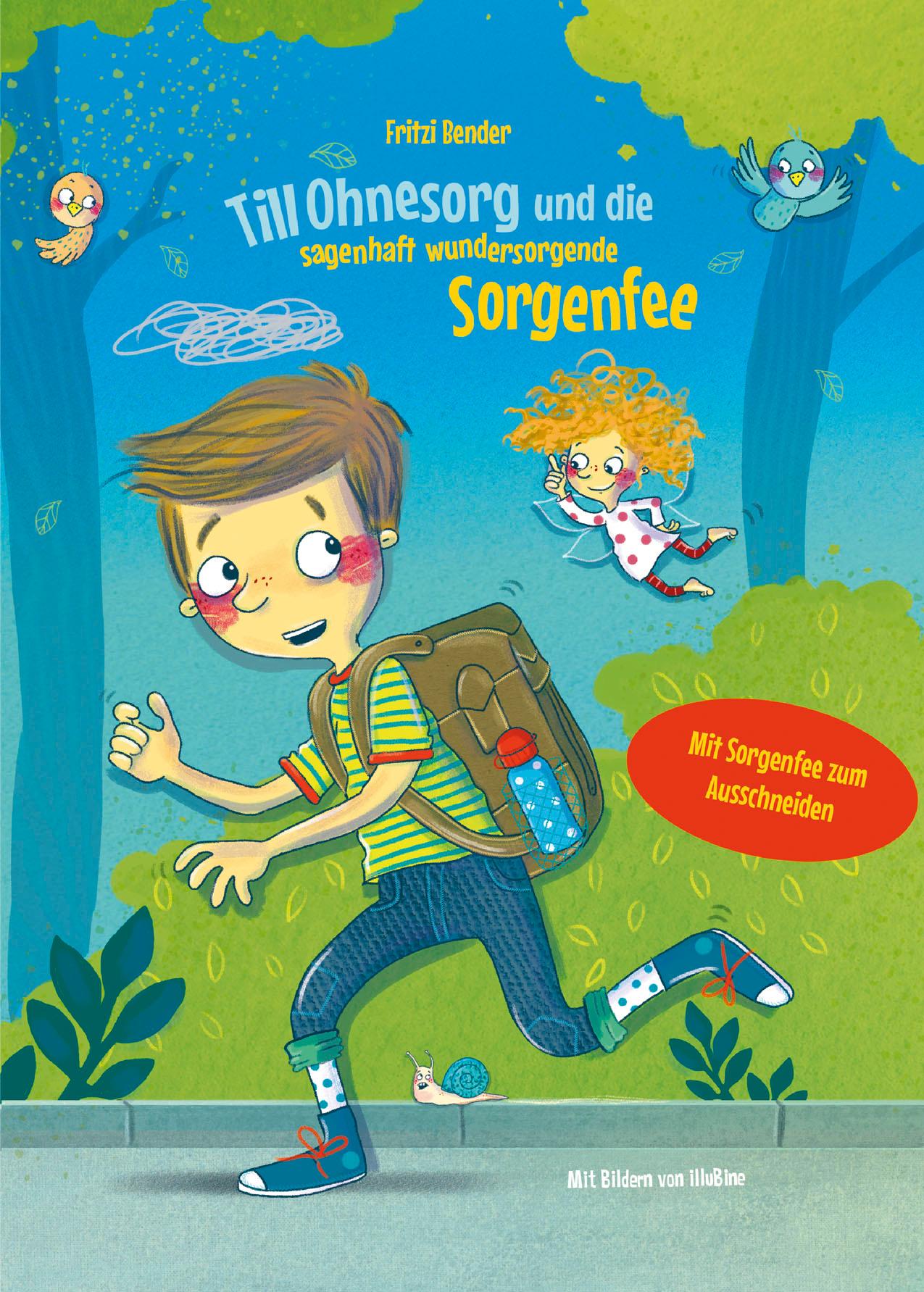 Vorderes Coverbild Till Ohnesorg und die sagenhaft wundersorgende Sorgenfee