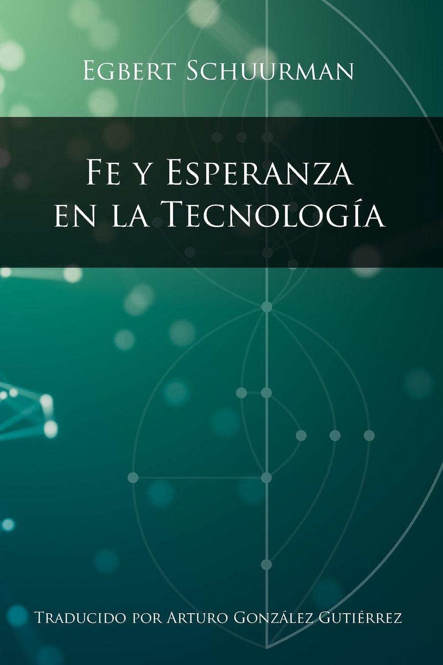 Vorderes Coverbild Fe y Esperanza en la Tecnologia