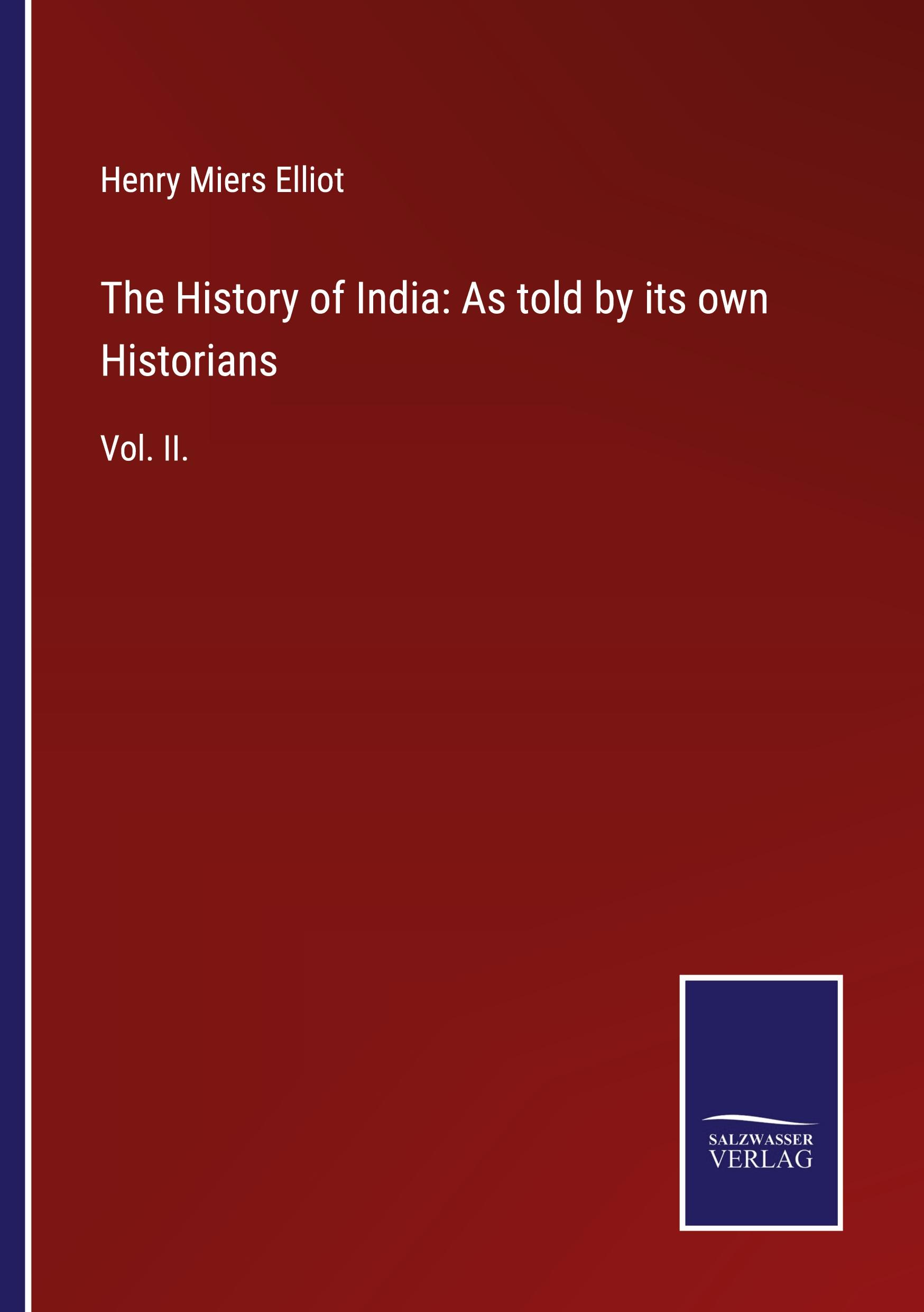 Vorderes Coverbild The History of India: As told by its own Historians