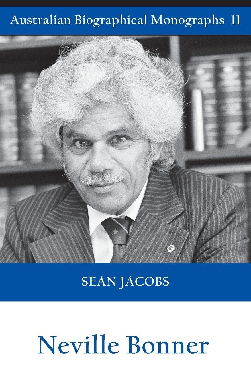 Vorderes Coverbild Neville Bonner  (Australian Biographical Monographs)