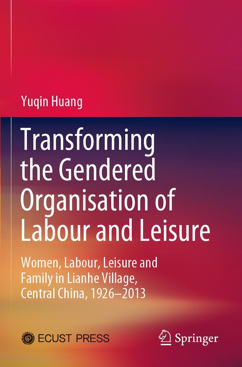 Vorderes Coverbild Transforming the Gendered Organisation of Labour and Leisure