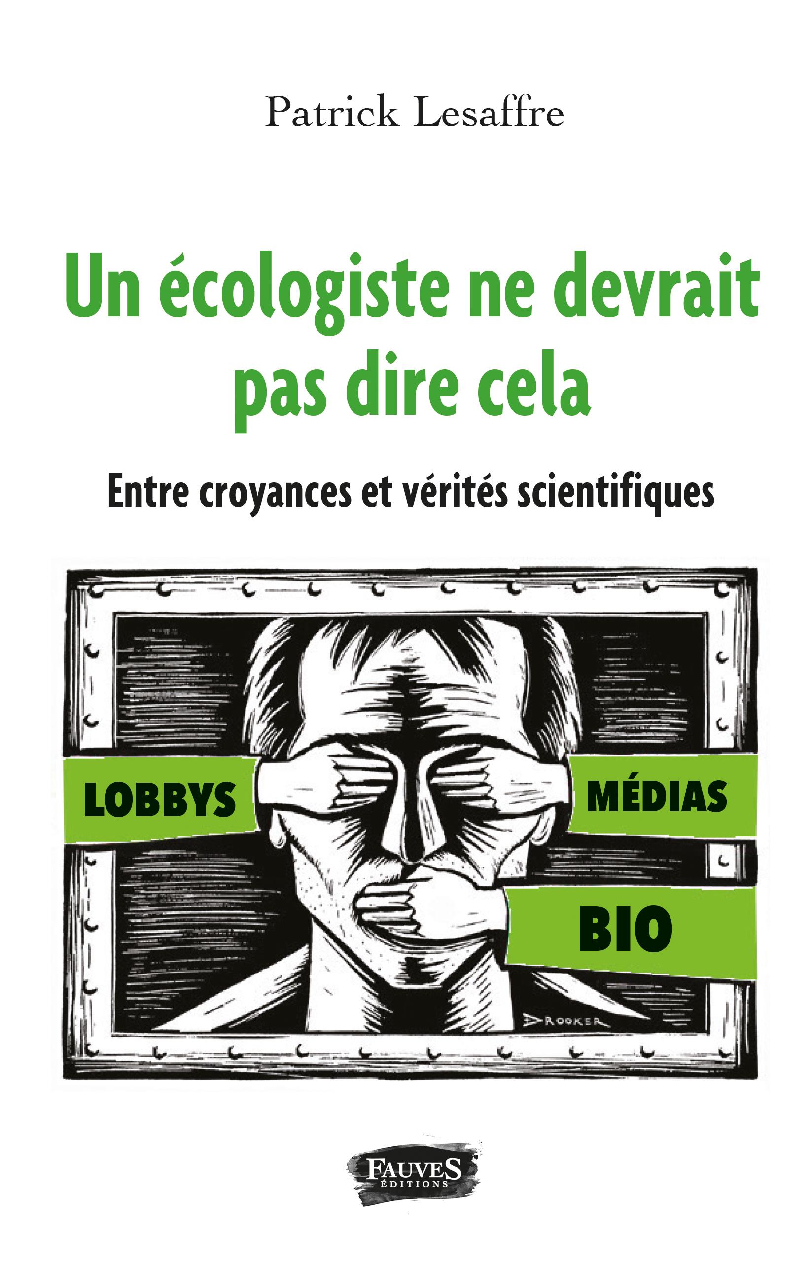 Vorderes Coverbild Un écologiste ne devrait pas dire cela